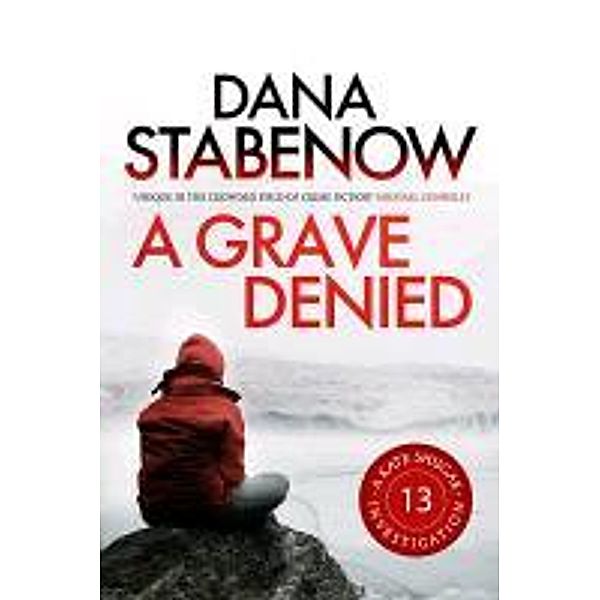 Stabenow, D: Grave Denied, Dana Stabenow