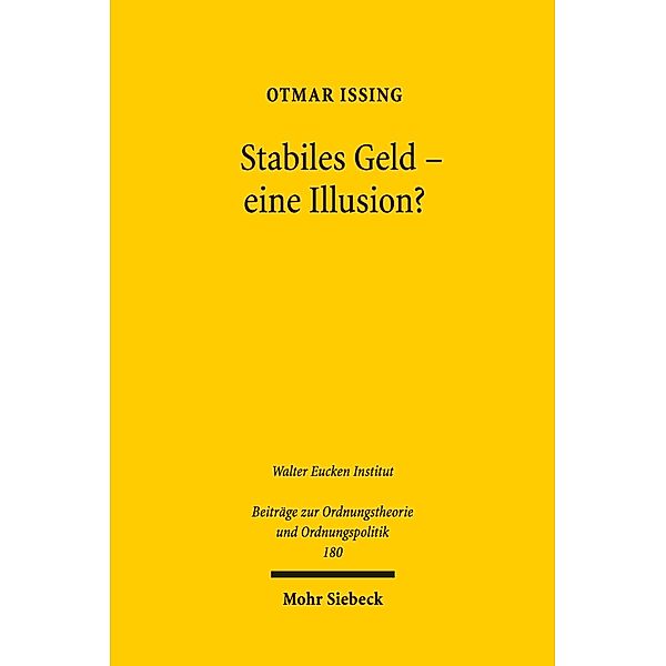 Stabiles Geld - eine Illusion?, Otmar Issing