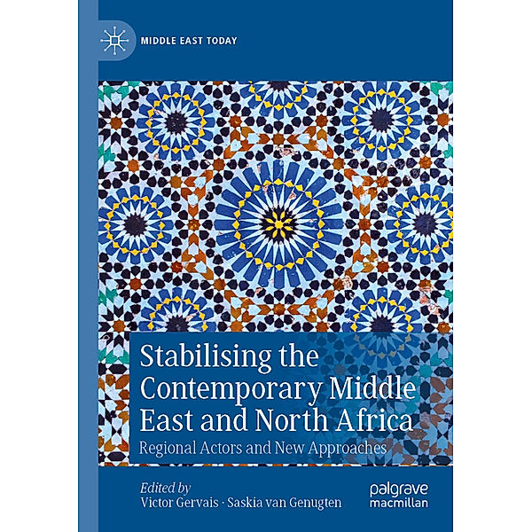 Stabilising the Contemporary Middle East and North Africa