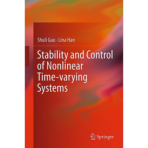 Stability and Control of Nonlinear Time-varying Systems, Shuli Guo, Lina Han