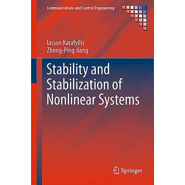 Stability and Stabilization of Nonlinear Systems, Iasson Karafyllis, Zhong-Ping Jiang