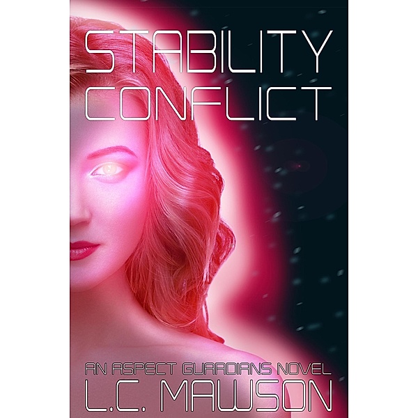 Stability/Conflict (Aspects, #4) / Aspects, L. C. Mawson