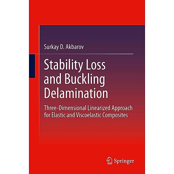 Stability Loss and Buckling Delamination, Surkay Akbarov