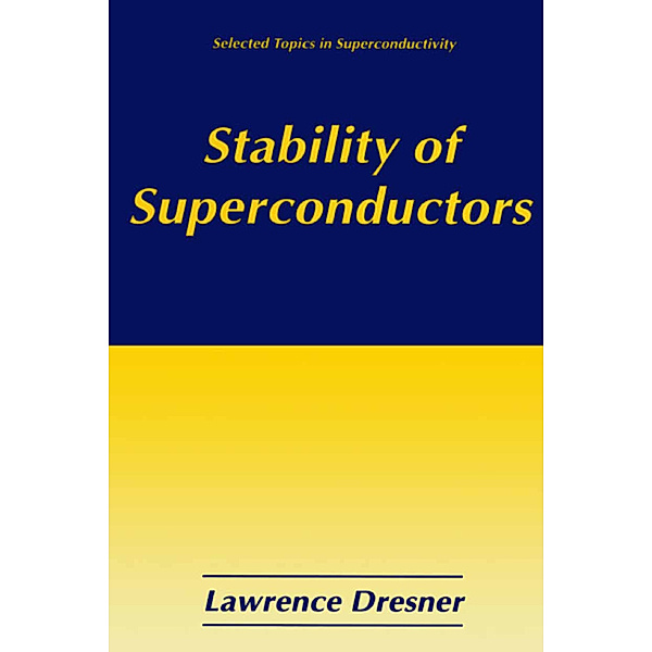 Stability of Superconductors, Lawrence Dresner