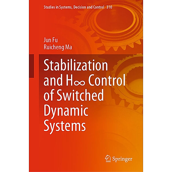 Stabilization and H_ Control of Switched Dynamic Systems, Jun Fu, Ruicheng Ma