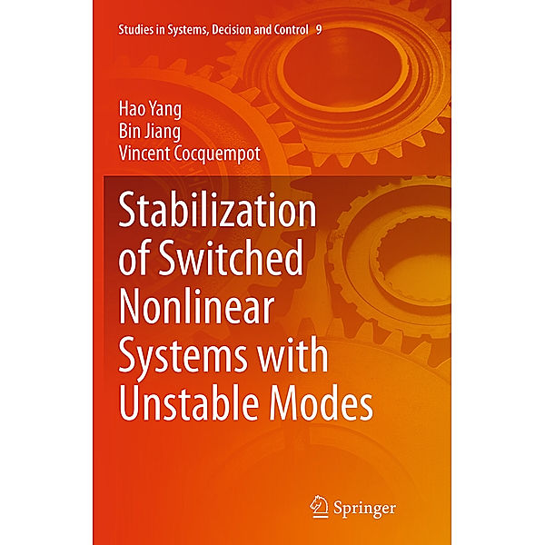 Stabilization of Switched Nonlinear Systems with Unstable Modes, Hao Yang, Bin Jiang, Vincent Cocquempot