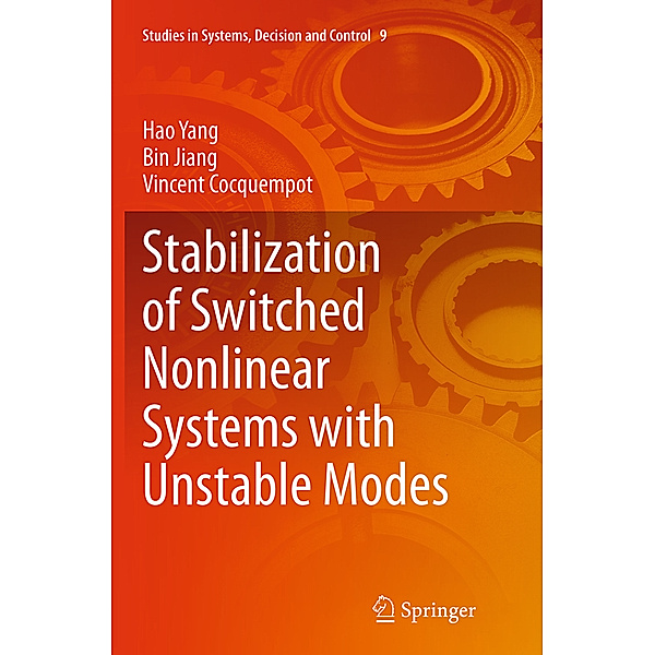 Stabilization of Switched Nonlinear Systems with Unstable Modes, Hao Yang, Bin Jiang, Vincent Cocquempot