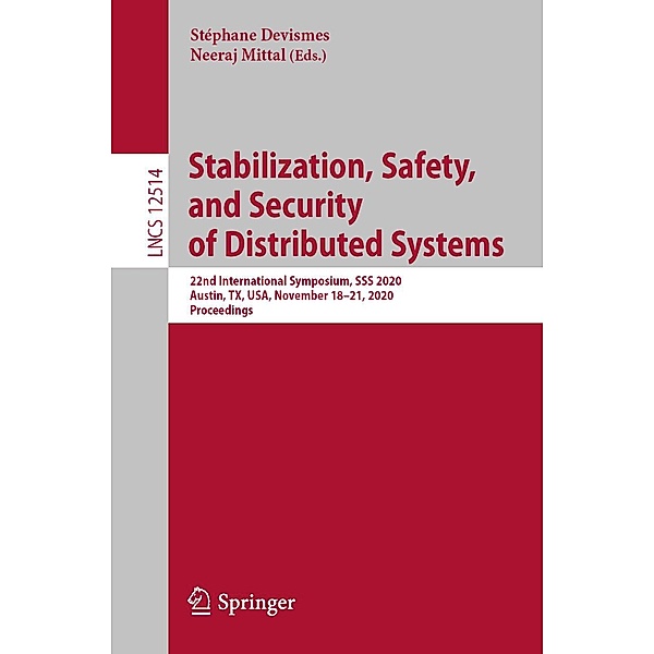 Stabilization, Safety, and Security of Distributed Systems / Lecture Notes in Computer Science Bd.12514