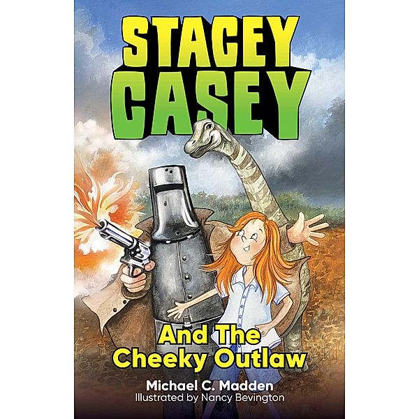 Stacey Casey and the Cheeky Outlaw, Michael C. Madden