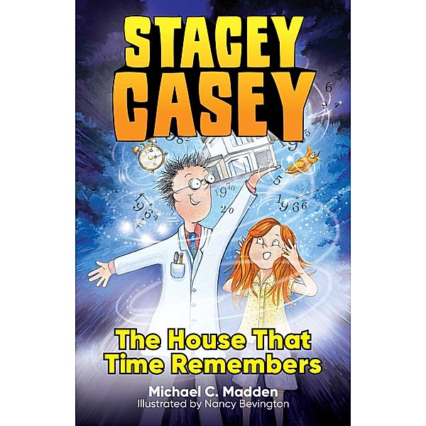 Stacey Casey and the House that Time Remembers, Michael C. Madden