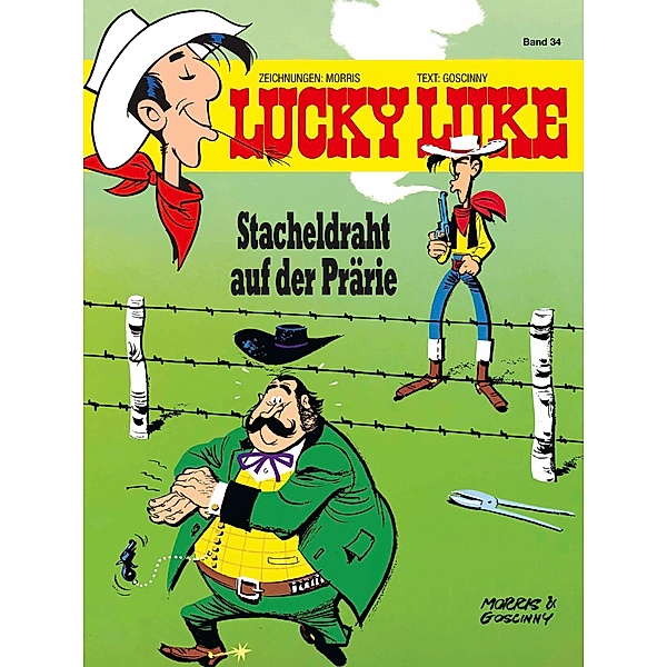 Stacheldraht auf der Prärie / Lucky Luke Bd.34, Morris, René Goscinny