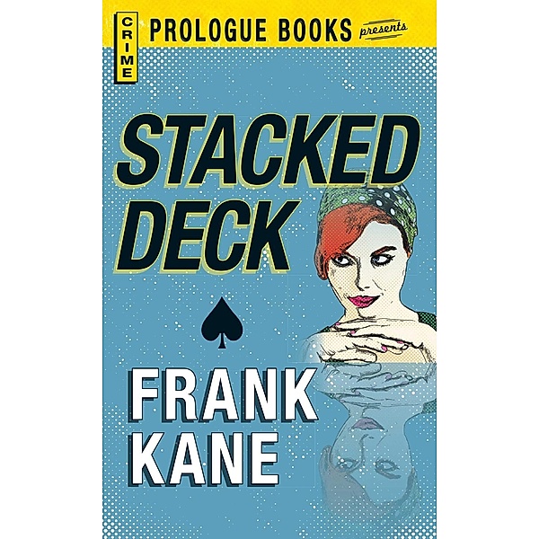 Stacked Deck, Frank Kane