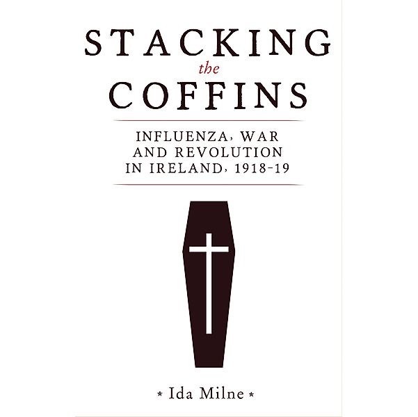 Stacking the coffins, Ida Milne