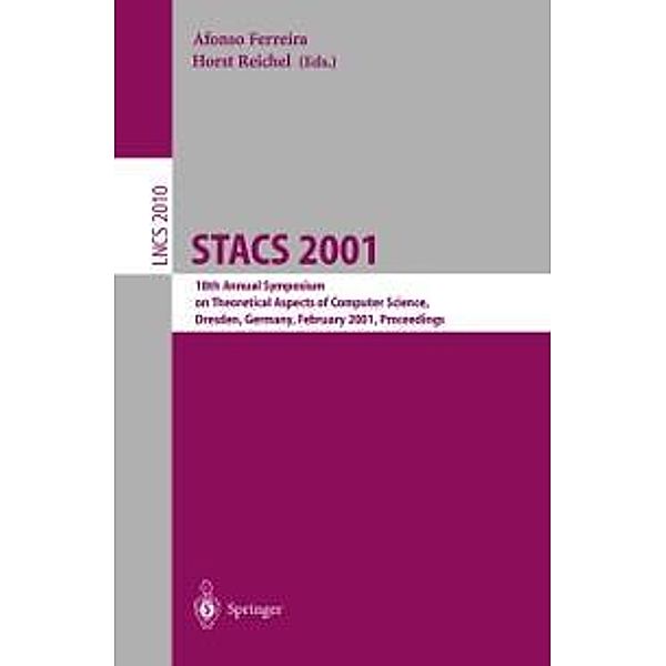 STACS 2001 / Lecture Notes in Computer Science Bd.2010