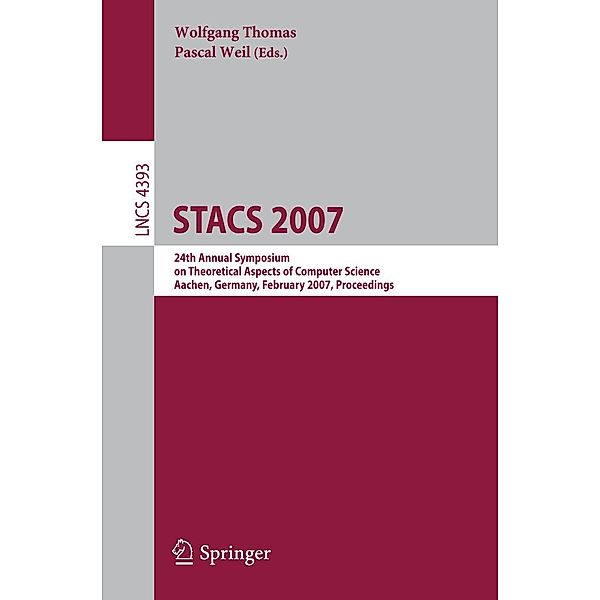 STACS 2007 / Lecture Notes in Computer Science Bd.4393