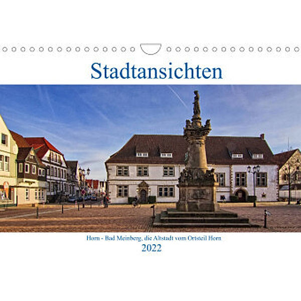 Stadansichten Horn - Bad Meinberg (Wandkalender 2022 DIN A4 quer), Detlef Thiemann