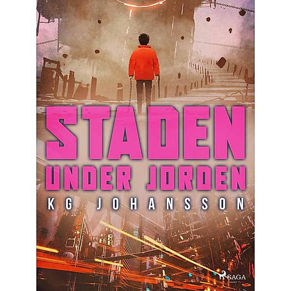 Staden under jorden / Staden under jorden Bd.1, Kg Johansson
