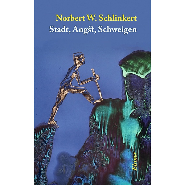 Stadt, Angst, Schweigen, Norbert W. Schlinkert