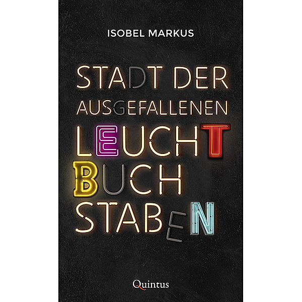 Stadt der ausgefallenen Leuchtbuchstaben, Isobel Markus