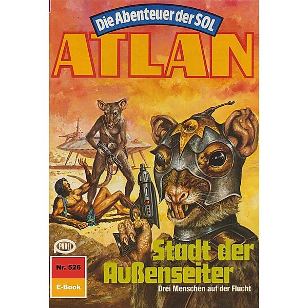 Stadt der Außenseiter (Heftroman) / Perry Rhodan - Atlan-Zyklus Die Abenteuer der SOL (Teil 1) Bd.526, Falk-Ingo Klee