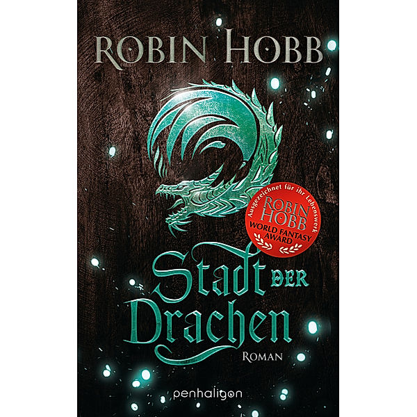 Stadt der Drachen / Die Regenwildnis Chroniken Bd.2, Robin Hobb