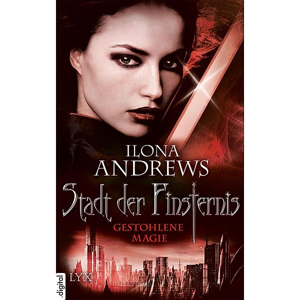 Stadt der Finsternis - Gestohlene Magie / Kate-Daniels-Reihe, Ilona Andrews