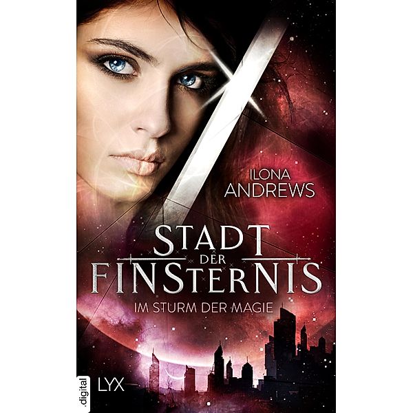 Stadt der Finsternis - Im Sturm der Magie / The Wilmington Years Bd.1, Ilona Andrews