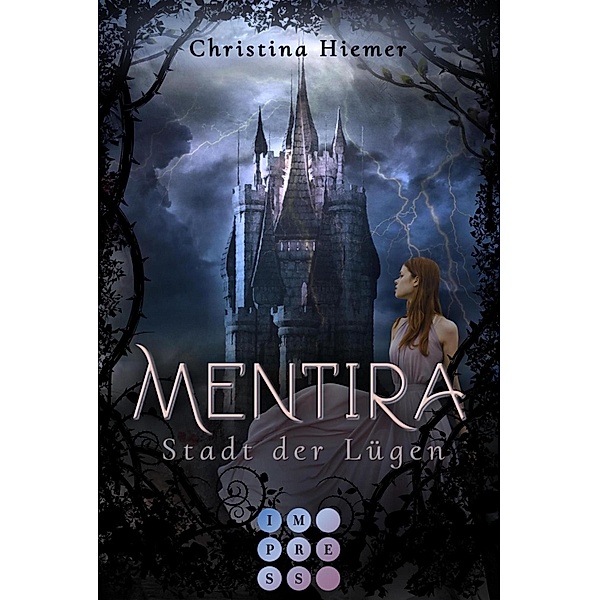 Stadt der Lügen / Mentira Bd.1, Christina Hiemer