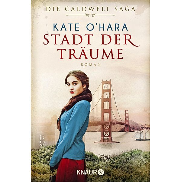 Stadt der Träume / Caldwell-Saga Bd.1, Kate O'Hara