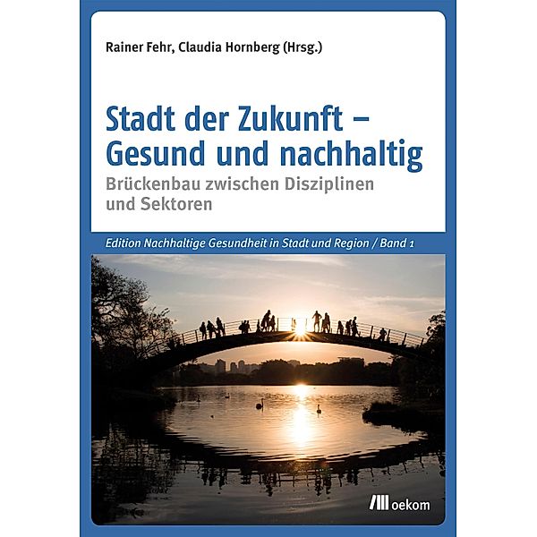 Stadt der Zukunft - Gesund und nachhaltig