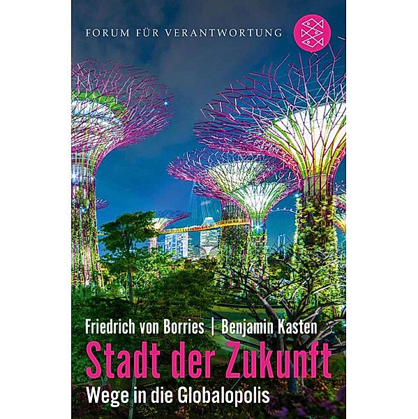 Stadt der Zukunft - Wege in die Globalopolis, Friedrich von Borries, Benjamin Kasten