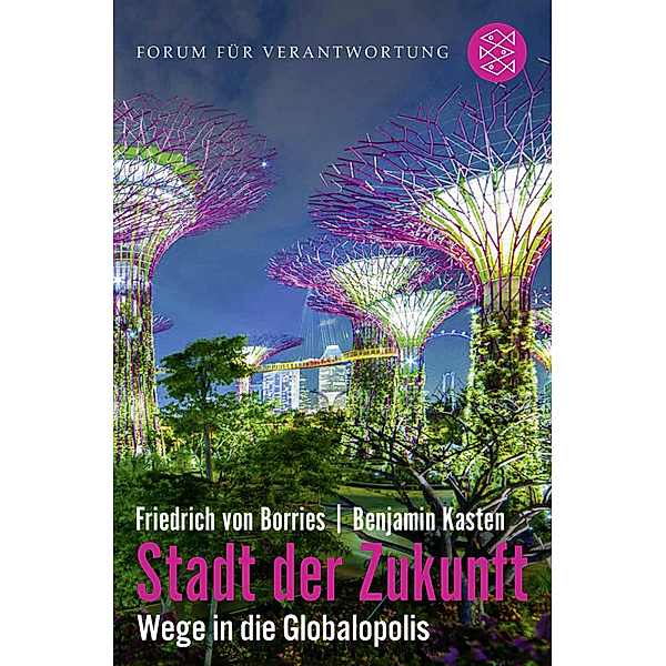 Stadt der Zukunft - Wege in die Globalopolis, Friedrich von Borries, Benjamin Kasten
