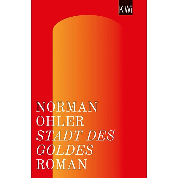 Stadt des Goldes, Norman Ohler