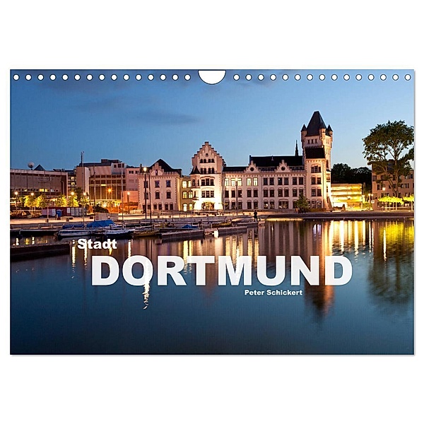 Stadt Dortmund (Wandkalender 2024 DIN A4 quer), CALVENDO Monatskalender, Peter Schickert