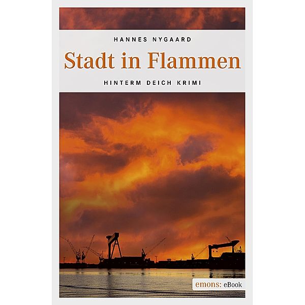 Stadt in Flammen / Hinterm Deich Krimi, Hannes Nygaard