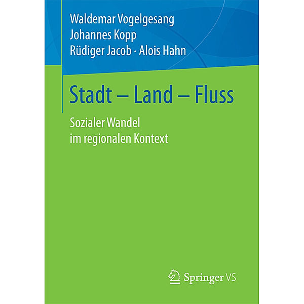 Stadt - Land - Fluss, Waldemar Vogelgesang, Johannes Kopp, Rüdiger Jacob, Alois Hahn