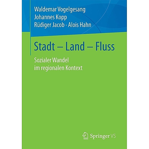 Stadt - Land - Fluss / Springer VS, Waldemar Vogelgesang, Johannes Kopp, Rüdiger Jacob, Alois Hahn
