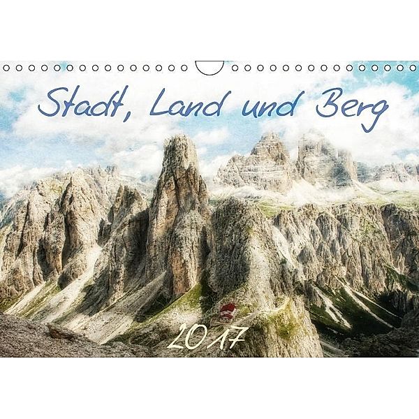 Stadt, Land und Berg 2017 (Wandkalender 2017 DIN A4 quer), Hernegger Arnold