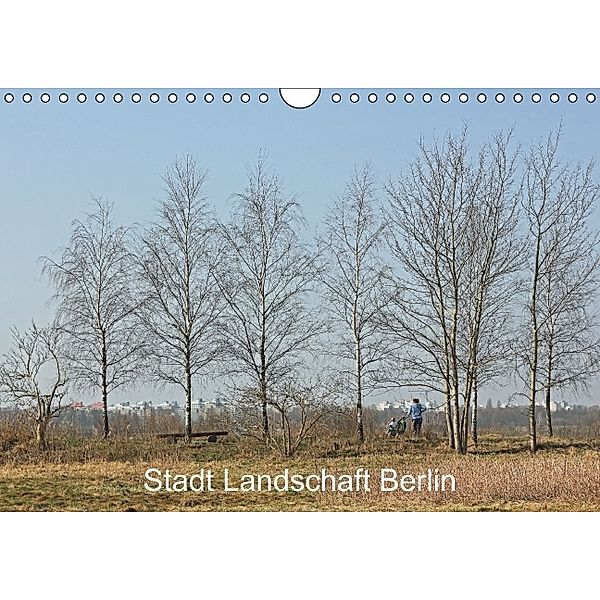 Stadt Landschaft Berlin (Wandkalender 2014 DIN A4 quer), Konrad Weiß