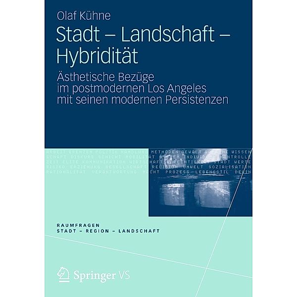 Stadt - Landschaft - Hybridität, Olaf Kühne