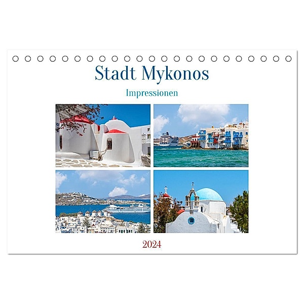 Stadt Mykonos - Impressionen (Tischkalender 2024 DIN A5 quer), CALVENDO Monatskalender, Nina Schwarze