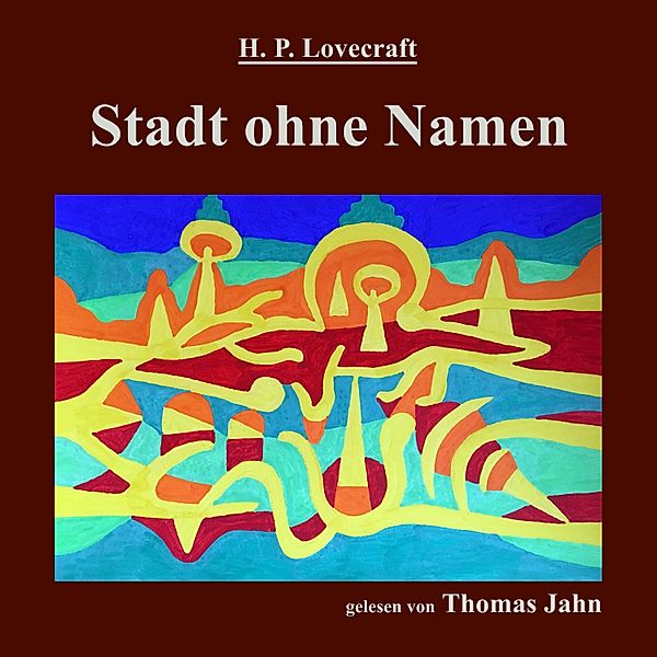 Stadt ohne Namen, H. P. Lovecraft