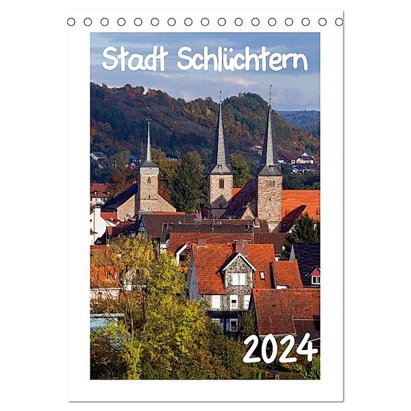 Stadt Schlüchtern (Tischkalender 2024 DIN A5 hoch), CALVENDO Monatskalender, E. Ehmke