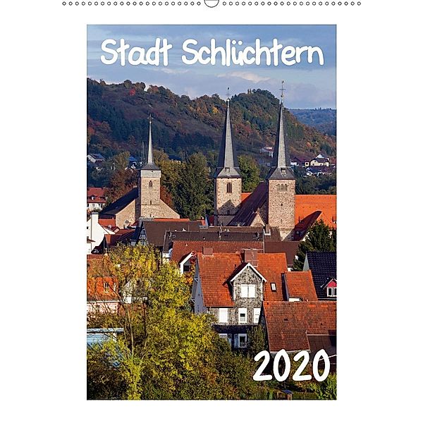 Stadt Schlüchtern (Wandkalender 2020 DIN A2 hoch), E. Ehmke
