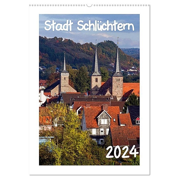 Stadt Schlüchtern (Wandkalender 2024 DIN A2 hoch), CALVENDO Monatskalender, E. Ehmke