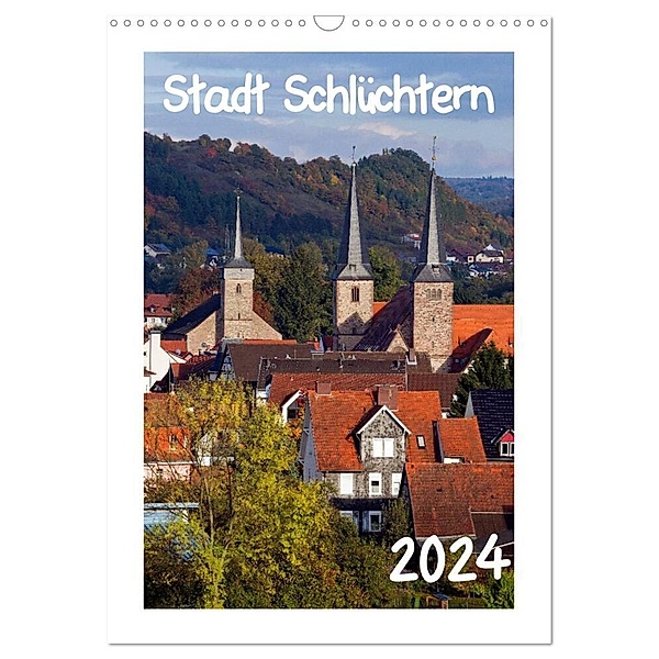 Stadt Schlüchtern (Wandkalender 2024 DIN A3 hoch), CALVENDO Monatskalender, E. Ehmke