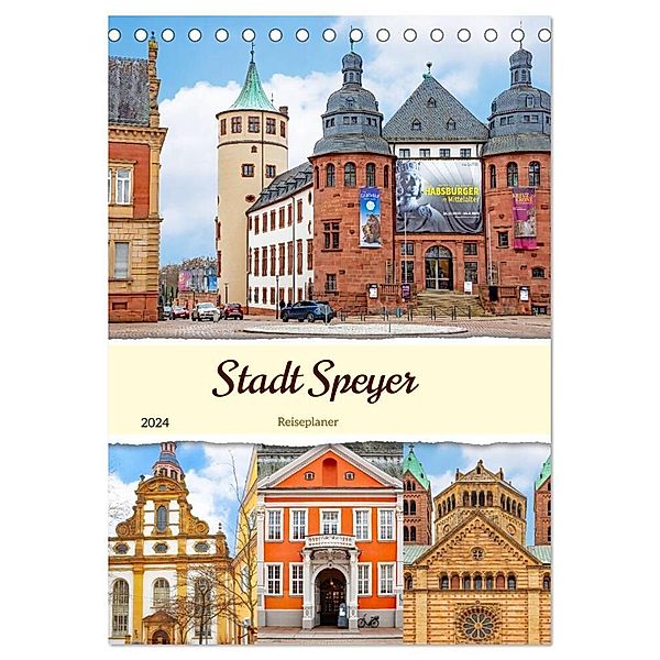 Stadt Speyer - Reiseplaner (Tischkalender 2024 DIN A5 hoch), CALVENDO Monatskalender, Nina Schwarze