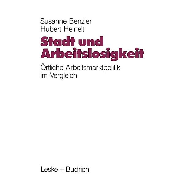 Stadt und Arbeitslosigkeit, Susanne Benzler, Hubert Heinelt