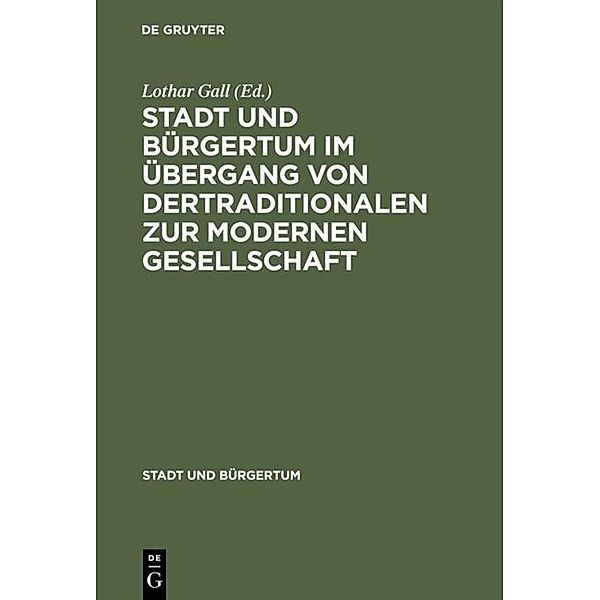 Stadt und Bürgertum im Übergang von der traditionalen zur modernen Gesellschaft