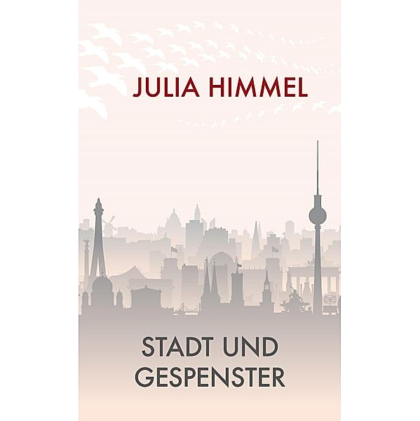 Stadt und Gespenster, Julia Himmel